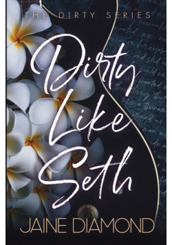 Dirty Like Seth