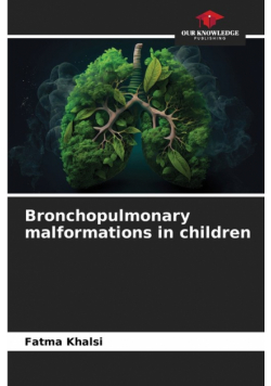 Bronchopulmonary malformations in children