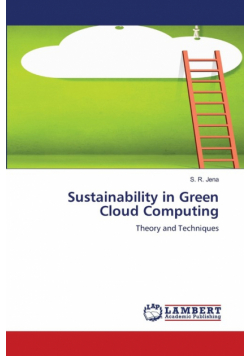 Sustainability in Green Cloud Computing