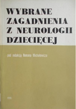 Wybrane zagadnienia z neurologii dziecięcej