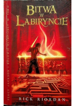 Percy Jackson i bogowie olimpijscy Tom IV Bitwa w Labiryncie