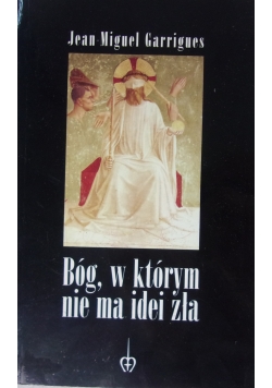 Bóg, w którym nie ma idei zła