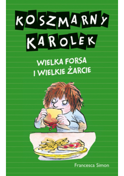 Koszmarny Karolek Wielka forsa i wielkie żarcie