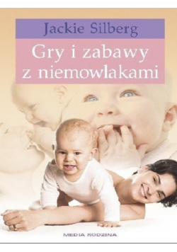 Gry i zabawy z niemowlakami