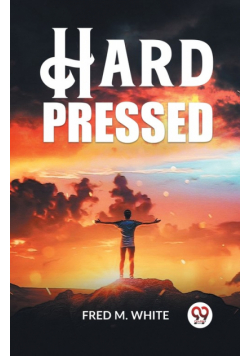 Hard Pressed