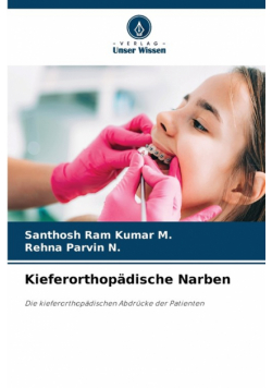 Kieferorthopädische Narben