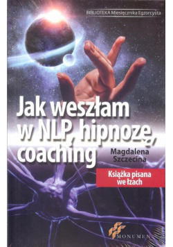 Jak weszłam w NLP hipnozę coaching