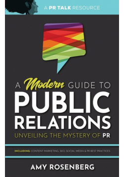 A Modern Guide to Public Relations