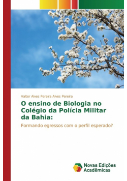 O ensino de Biologia no Colégio da Polícia Militar da Bahia