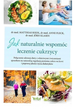 Jak Naturalnie Wspomóc Leczenie Cukrzycy