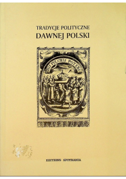 Tradycje polityczne dawnej Polski