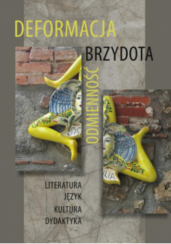 Deformacja - Brzydota - Odmienność
