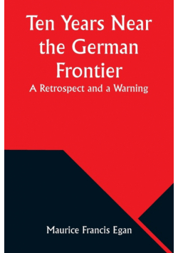 Ten Years Near the German Frontier