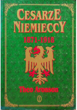 Cesarze niemieccy 1871 - 1918