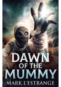 Dawn Of The Mummy