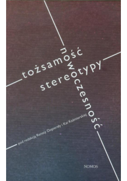 Tożsamość nowoczesność stereotypy