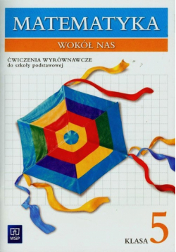 Lewicka Joanna - Matematyka wokół nas 5 Ćwiczenia wyrównawcze