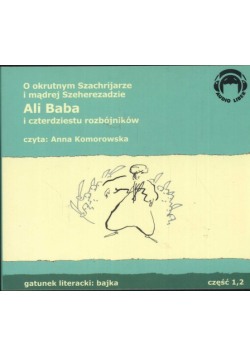 O okrutnym Szachrijarze i mądrej Szeherezadzie Ali Baba i 40 rozbójników, Audiobook