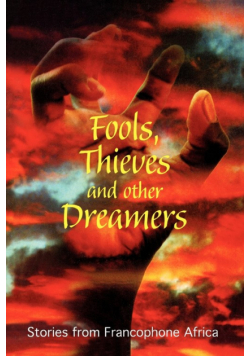 Fools, Thieves and Other Dreamers