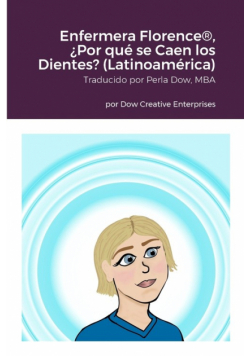 Enfermera Florence®, ¿Por qué se Caen los Dientes? (Latinoamérica)