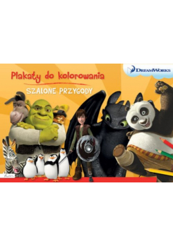 Dream Works Szalone przygody Plakaty do kolorowania
