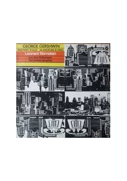 George Gershwin rhapsody in blue an american in paris