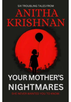 Your Mother's Nightmares
