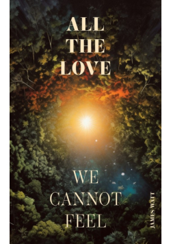 All the Love We Cannot Feel