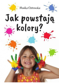 Jak powstają kolory?