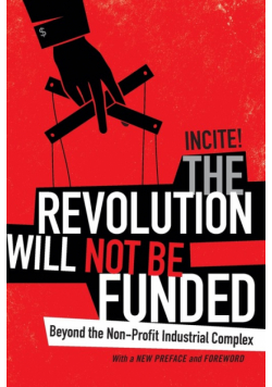 The Revolution Will Not Be Funded