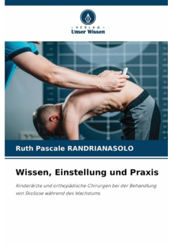 Wissen, Einstellung und Praxis