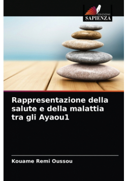 Rappresentazione della salute e della malattia tra gli Ayaou1