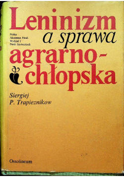 Leninizm a sprawa agrarno chłopska