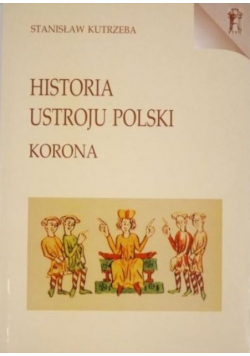 Historia ustroju Polski  Korona