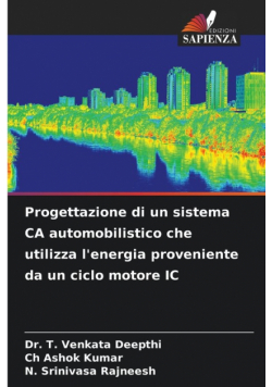 Progettazione di un sistema CA automobilistico che utilizza l'energia proveniente da un ciclo motore IC