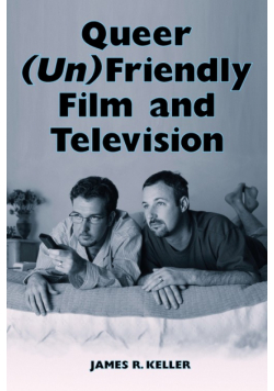 Queer (Un)Friendly Film and Television