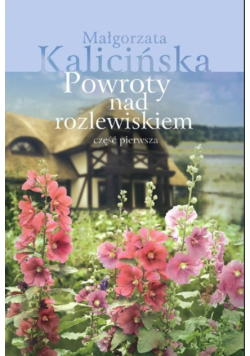Powroty nad rozlewiskiem. Część 1