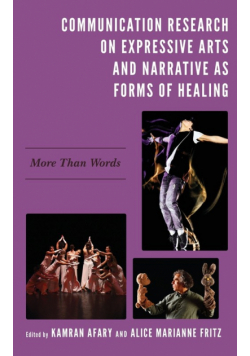 Communication Research on Expressive Arts and Narrative as Forms of Healing