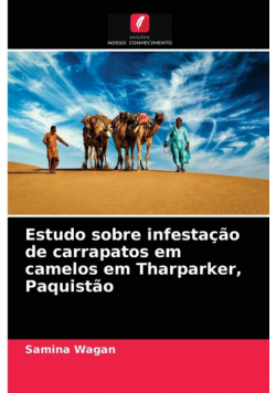 Estudo sobre infestação de carrapatos em camelos em Tharparker, Paquistão