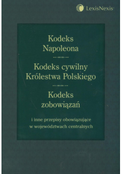 Kodeks Napoleona Kodeks Cywilny Królestwa Polskiego Kodeks zobowiązań