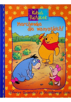 Kubuś Puchatek Marchewka dla wszystkich