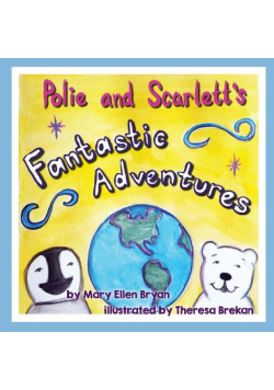 Polie and Scarlett's Fantastic Adventures