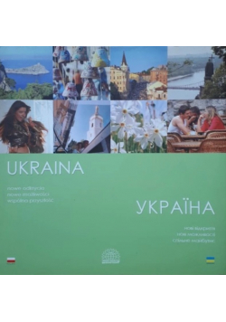 Ukraina Nowe Odkrycia Nowe Możliwości