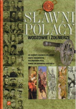 Sławni Polacy wodzowie i żołnierze