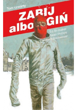 Zabij albo zgiń Tom 4