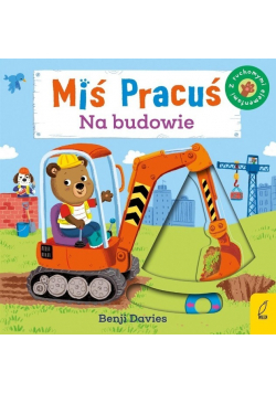 Miś Pracuś Plac budowy