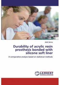 Durability of acrylic resin prosthesis bonded with silicone soft liner