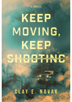 Keep Moving, Keep Shooting