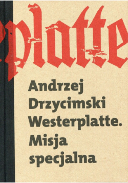 Westerplatte. Misja Specjalna