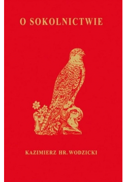 O Sokolnictwie i ptakach myśliwskich